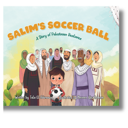 Salim's Soccer Ball: A Story of Palestinian Resilience